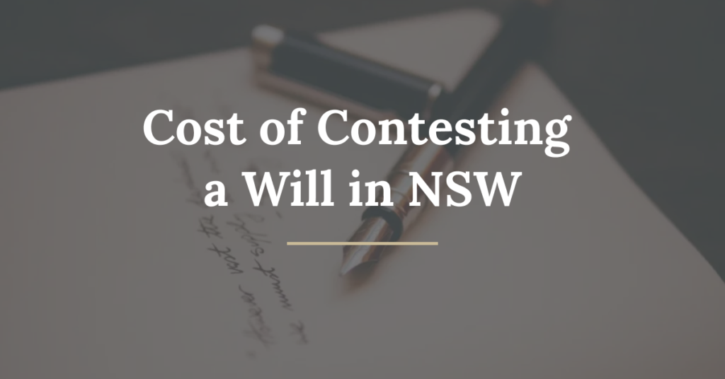 cost of contesting a will in NSW