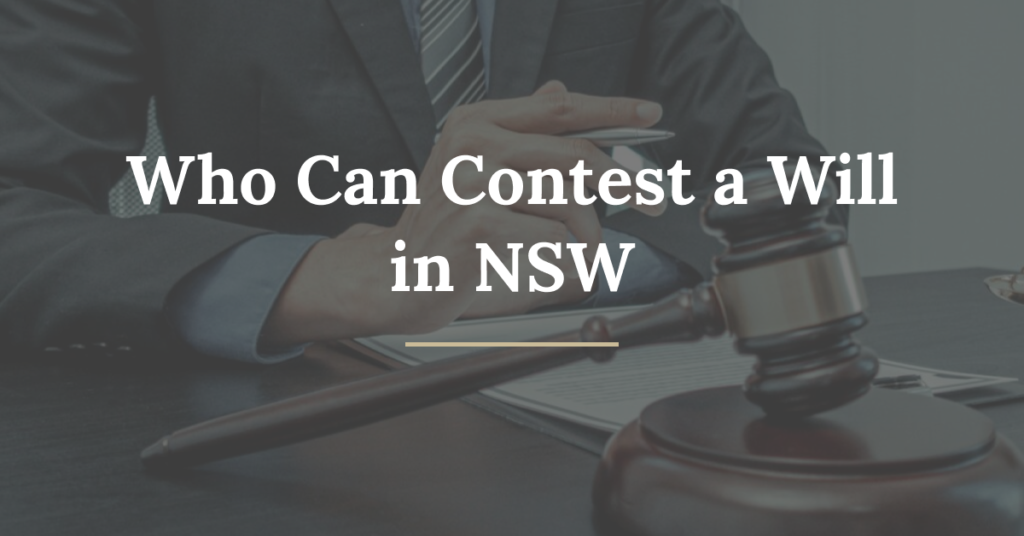 who can contest a will in NSW