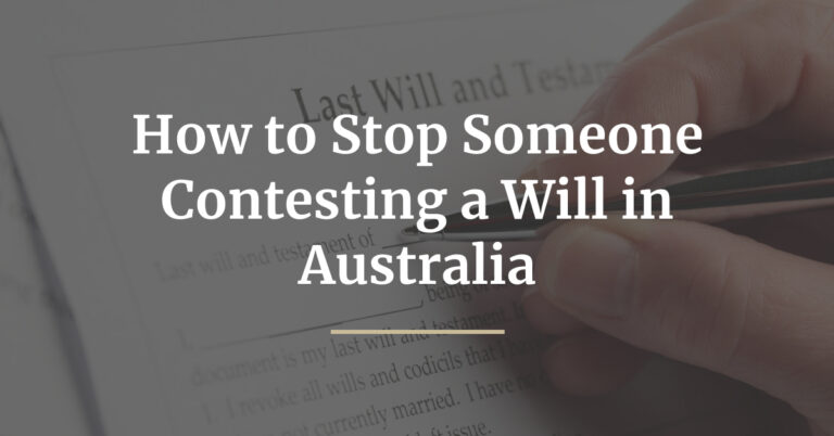 How to Stop Someone Contesting a Will in Australia-blog-img