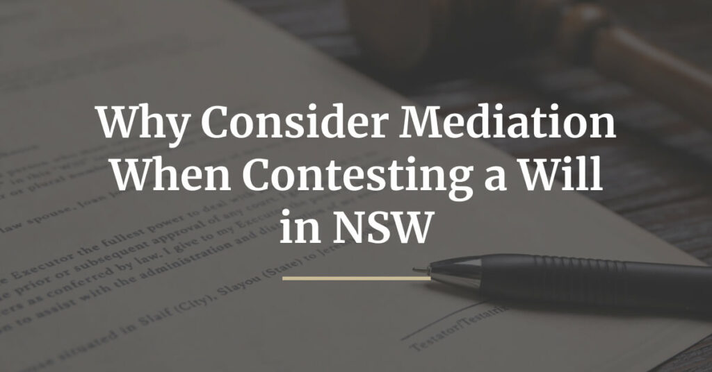 Why Consider Mediation When Contesting a Will in NSW-blog-featured-img