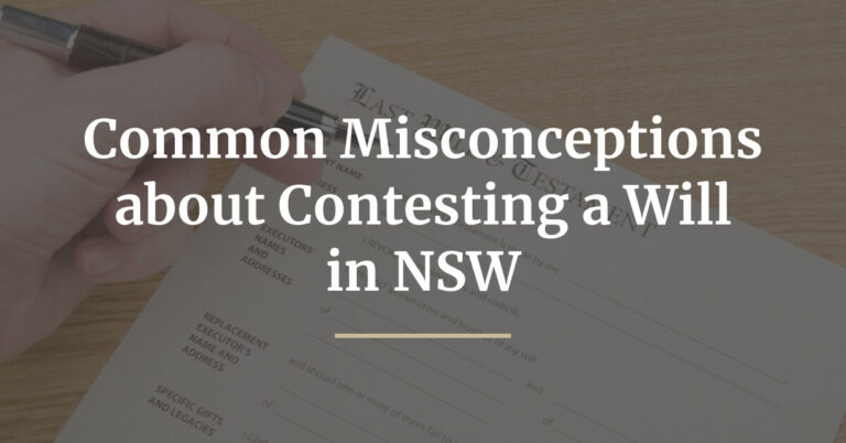 Common Misconceptions about Contesting a Will in NSW-blog-featured-img