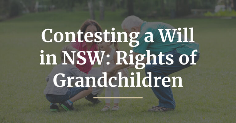 Contesting a Will in NSW_ Rights of Grandchildren-img