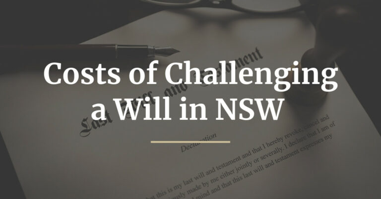 Costs of Challenging a Will in NSW -img
