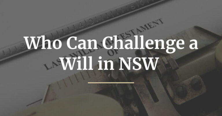 Who Can Challenge a Will in NSW -blog-img