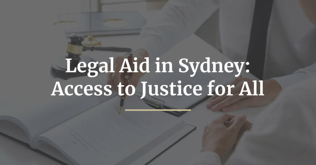 Legal Aid in Sydney_ Access to Justice for All-img